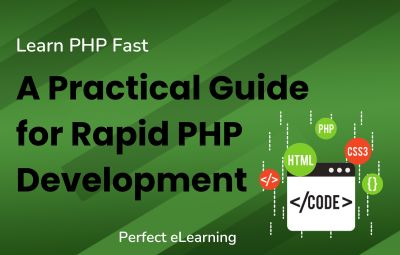 Learn PHP Fast: A Practical Guide for Rapid PHP Development