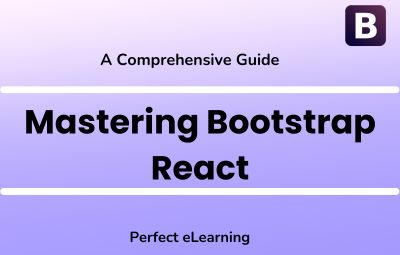 Mastering Bootstrap React: A Comprehensive Guide
