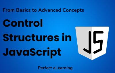 Control Structures in JavaScript: From Basics to Advanced 
