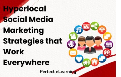 Hyperlocal Social Media Marketing Strategies that Work Everywhere
