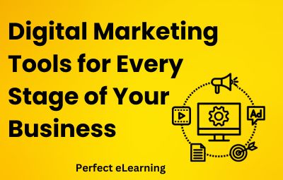 Digital Marketing Tools for Every Stage of Your Business