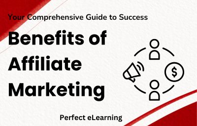 Benefits of Affiliate Marketing: Your Comprehensive Guide toSuccess