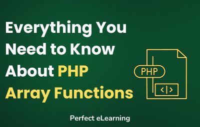 Everything You Need to Know About PHP Array Functions