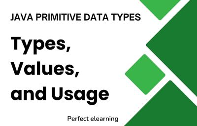 Java Primitive Data Types: Types, Values, and Usage
