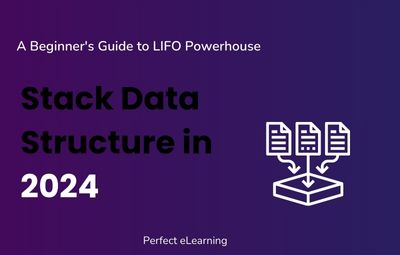 Stack Data Structure in 2024: A Beginner's Guide to LIFO Powerhouse