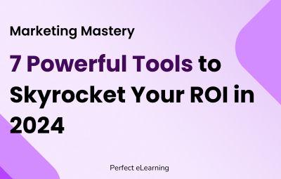 Marketing Mastery: 7 Powerful Tools to Skyrocket Your ROI in 2024