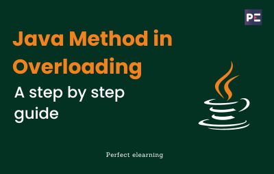 Java Method in Overloading: A step by step guide