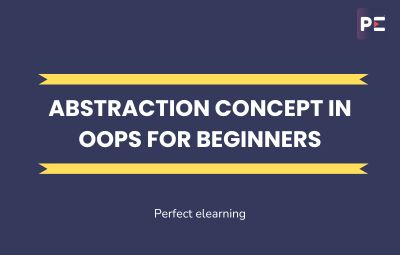 Abstraction Concept in oop for beginners